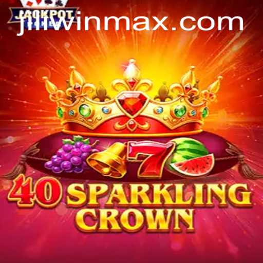 Discovering the Unique Excitement of 40SparklingCrown at JILI.win