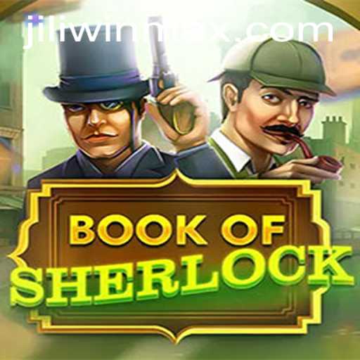 Exploring the Captivating World of BookOfSherlock: A JILI.win Adventure