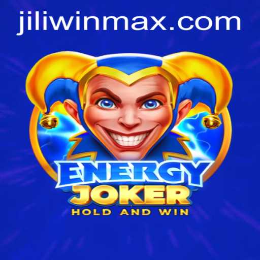 Exploring EnergyJoker: A Thrilling Journey into JILI.win's Latest Sensation