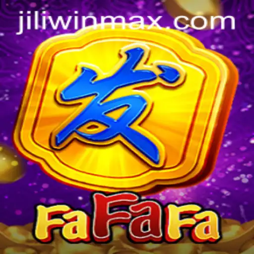 Exploring the Exciting World of FaFaFa on JILI.win