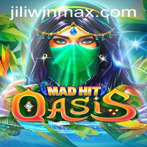MadHitOasis: A Deep Dive into a Thrilling Adventure with JILI.win