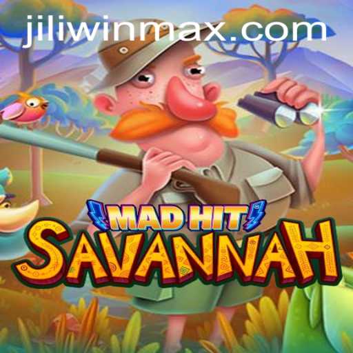 Exploring the Thrills of MadHitSavannah at JILI.win