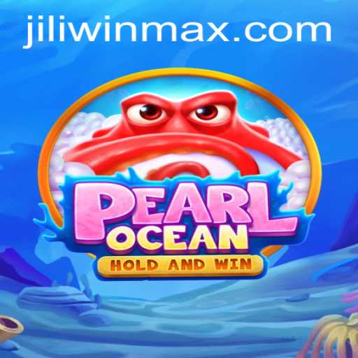 Discover the Enchanting World of PearlOcean with JILI.win