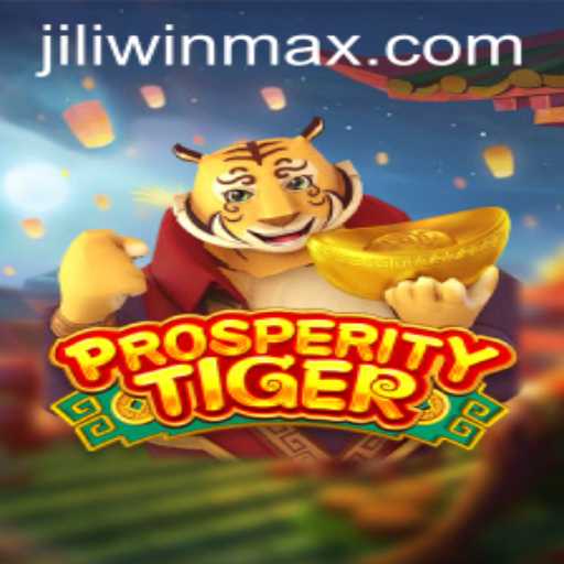 Unveiling the Exciting World of ProsperityTiger by JILI.win